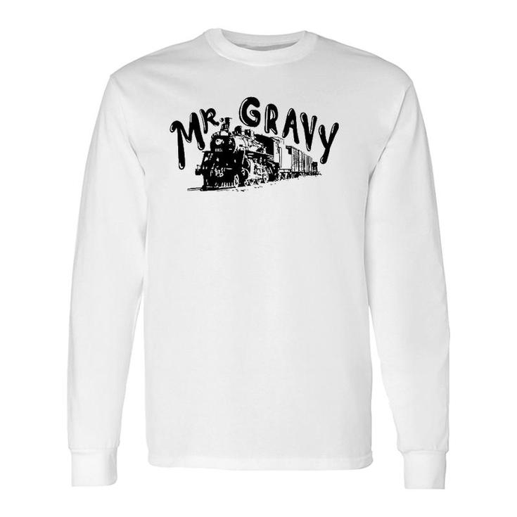 Mr Gravy Train For Mechanics Long Sleeve T-Shirt