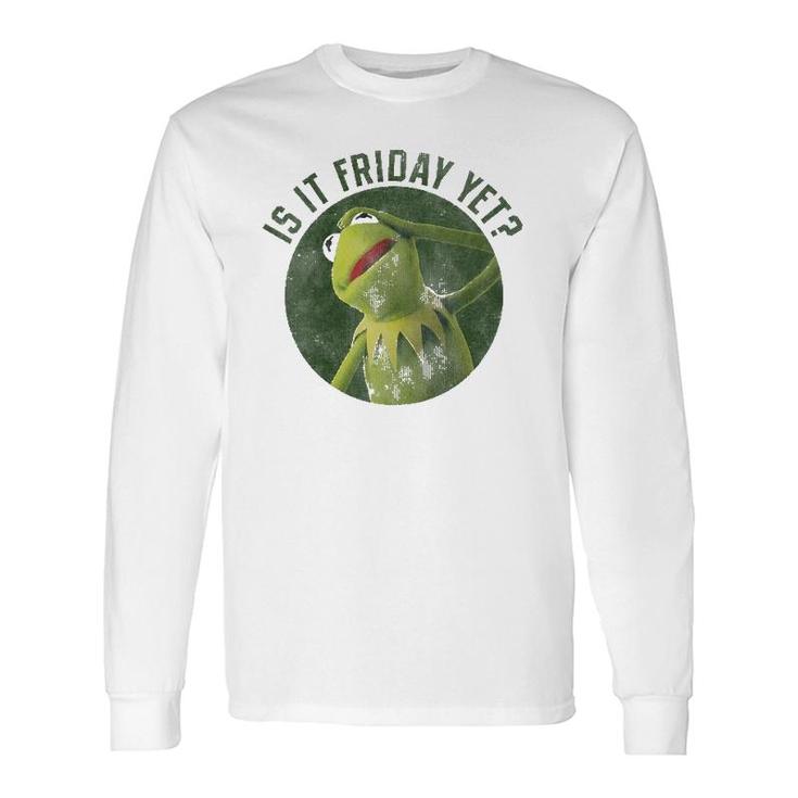 The Muppet Is It Friday Yet Long Sleeve T-Shirt T-Shirt
