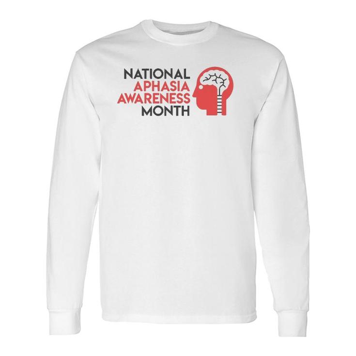 National Aphasia Awareness Month Long Sleeve T-Shirt T-Shirt