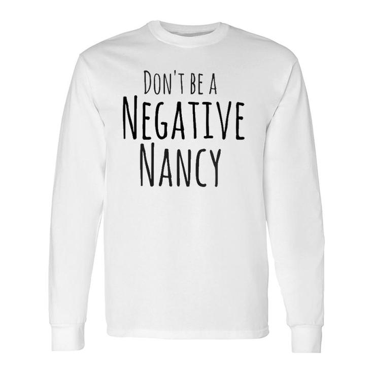 Negative Nancy Positive Thoughts Mental Health V-Neck Long Sleeve T-Shirt T-Shirt