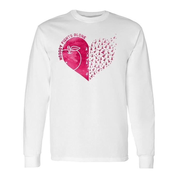Nobody Fights Alone Teacher's Day Breast Cancer Awareness Long Sleeve T-Shirt T-Shirt