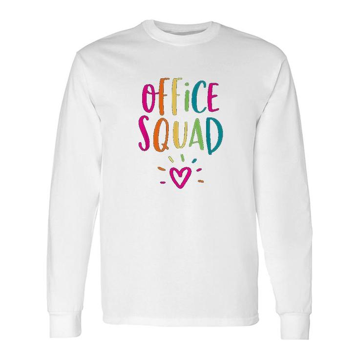 Office Squad Administrative Assistant School Secretary Long Sleeve T-Shirt T-Shirt