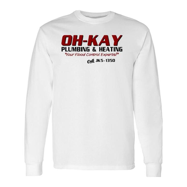 Oh-Kay Plumbing & Heating Long Sleeve T-Shirt