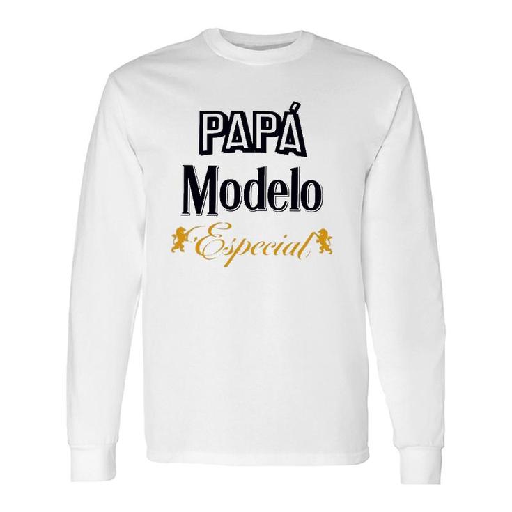 Papá Modelo Especial Mexican Beer Father's Day Long Sleeve T-Shirt T-Shirt