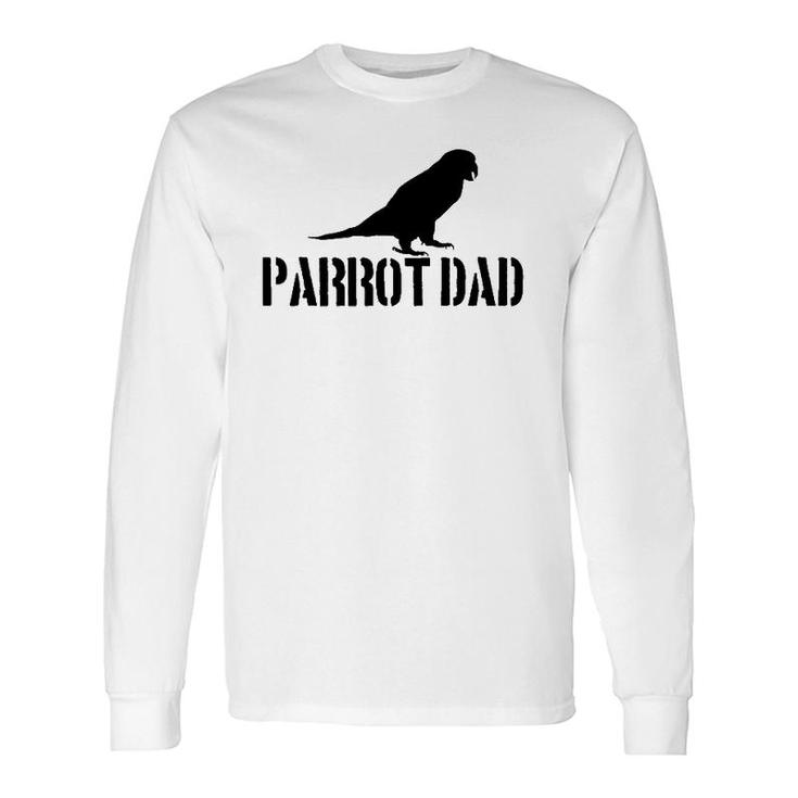 Parrot Dad Parrot Lover Long Sleeve T-Shirt T-Shirt