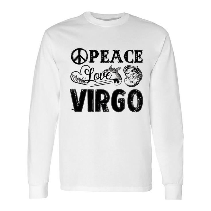 Peace Love Virgo Long Sleeve T-Shirt T-Shirt