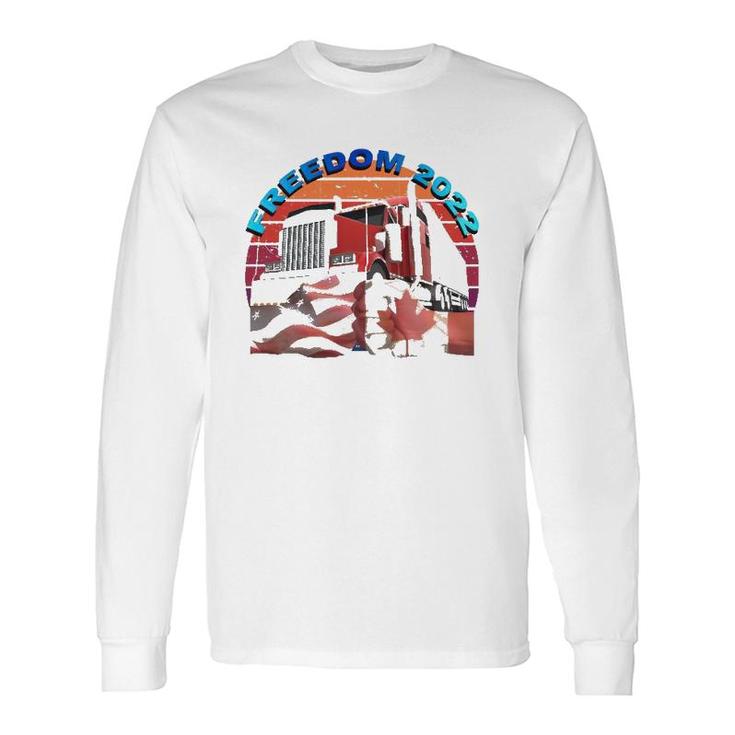 We The People Freedom 2022 Truck Drivers United Long Sleeve T-Shirt T-Shirt