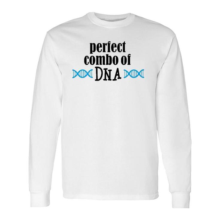 Perfect Combo Of Dna Dna Long Sleeve T-Shirt