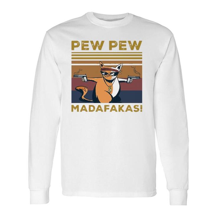 Pew Pew Madafakas Cat Lover Vintage Retro Pullover Long Sleeve T-Shirt T-Shirt