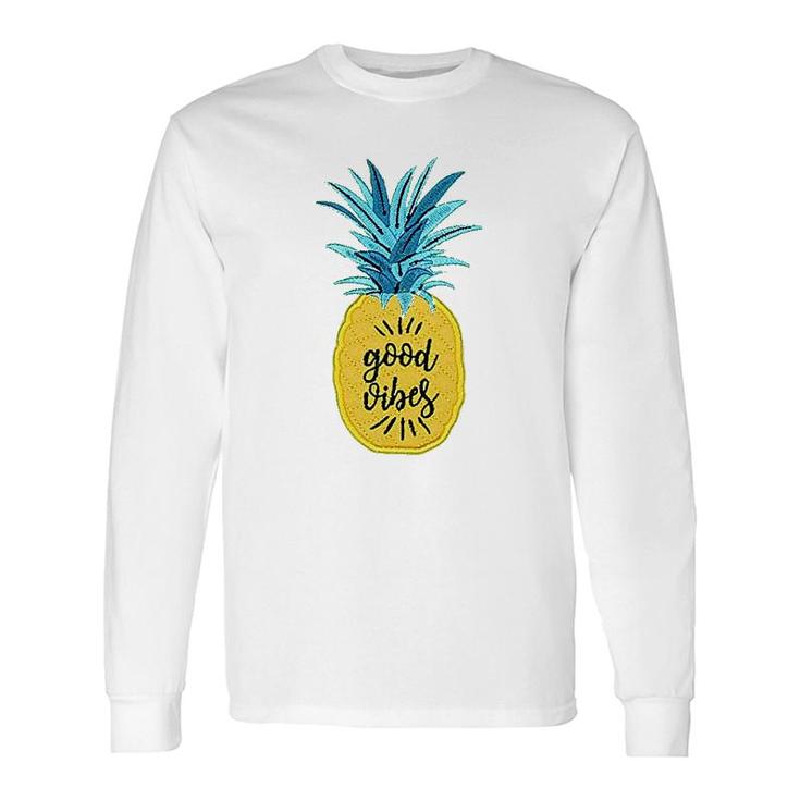 Pineapple Good Vi Bes Long Sleeve T-Shirt