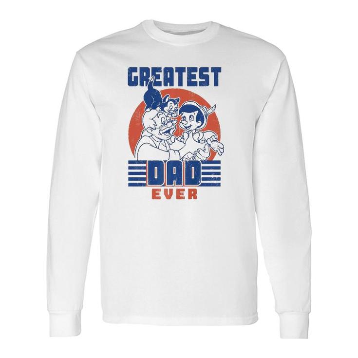 Pinocchio And Geppetto Greatest Dad Ever No Lie Long Sleeve T-Shirt T-Shirt