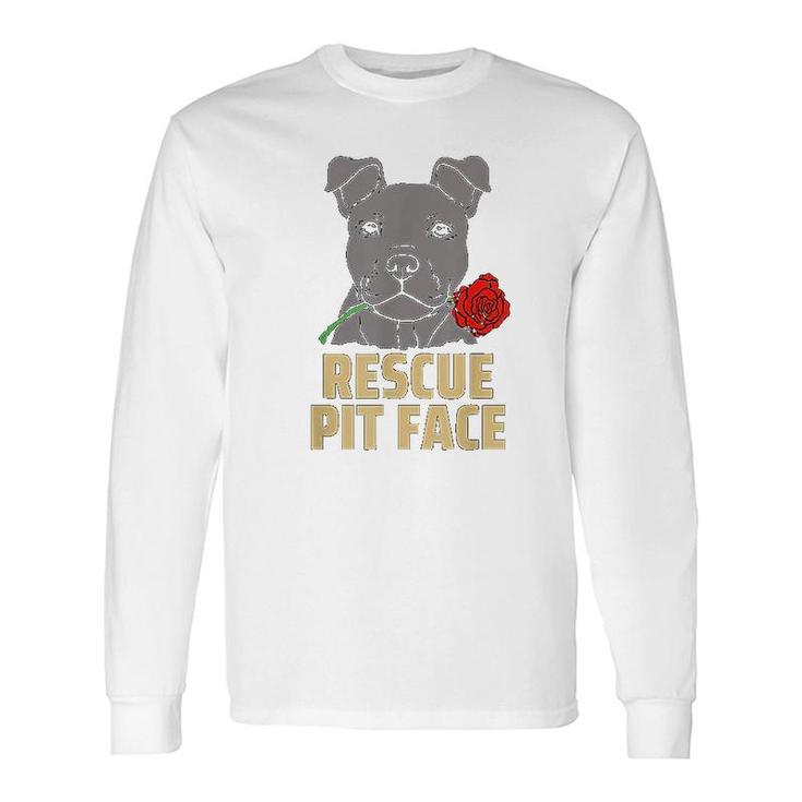 Pitbull Rescue Pit Face Cute Pitbull Lovers Long Sleeve T-Shirt