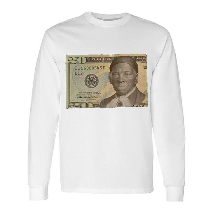 Popular Juneteenth Harriet Tubman 20 Dollar Bill Long Sleeve T-Shirt