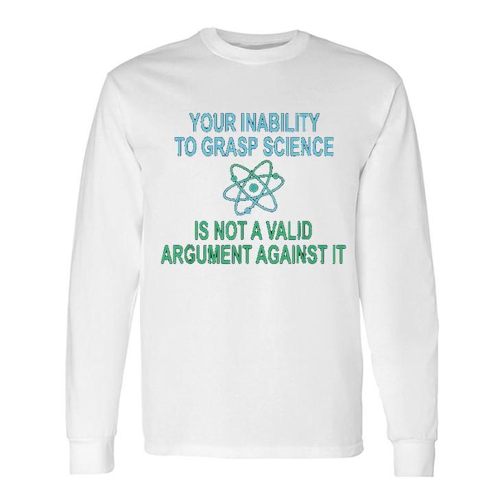 Pro Science Advocate Scientific Long Sleeve T-Shirt