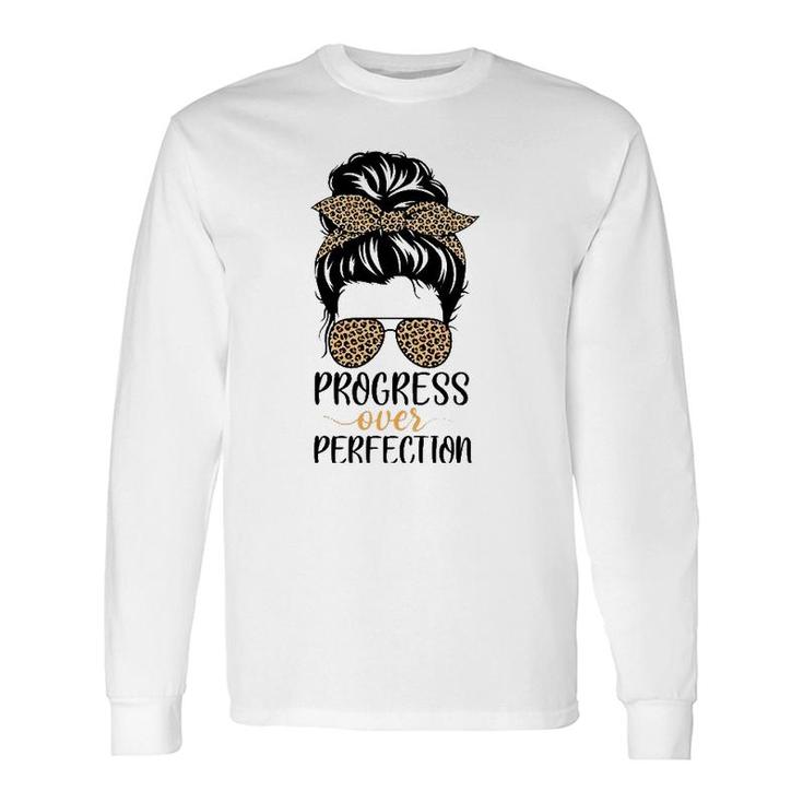 Progress Over Perfection Messy Bun Hair Teacher Leopard Long Sleeve T-Shirt T-Shirt