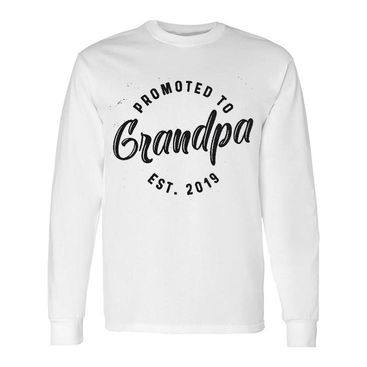 Promoted To Grandpa Est 2019 Long Sleeve T-Shirt T-Shirt
