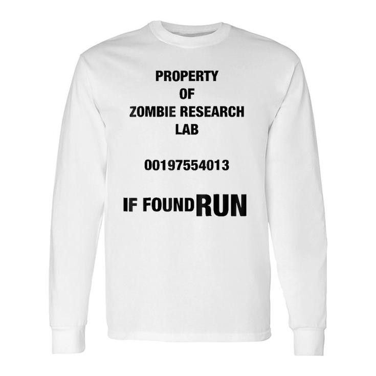 Property Of Zombie Research Lab If Found Run Long Sleeve T-Shirt T-Shirt