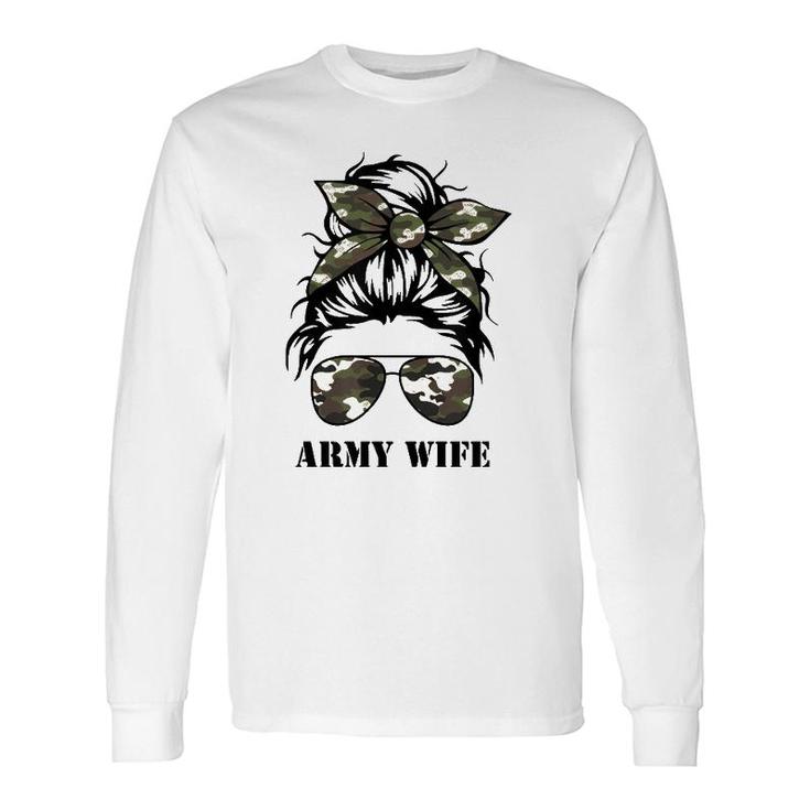 Proud Army Wife Messy Bun Camo Flag Spouse Military Pride Pullover Long Sleeve T-Shirt T-Shirt