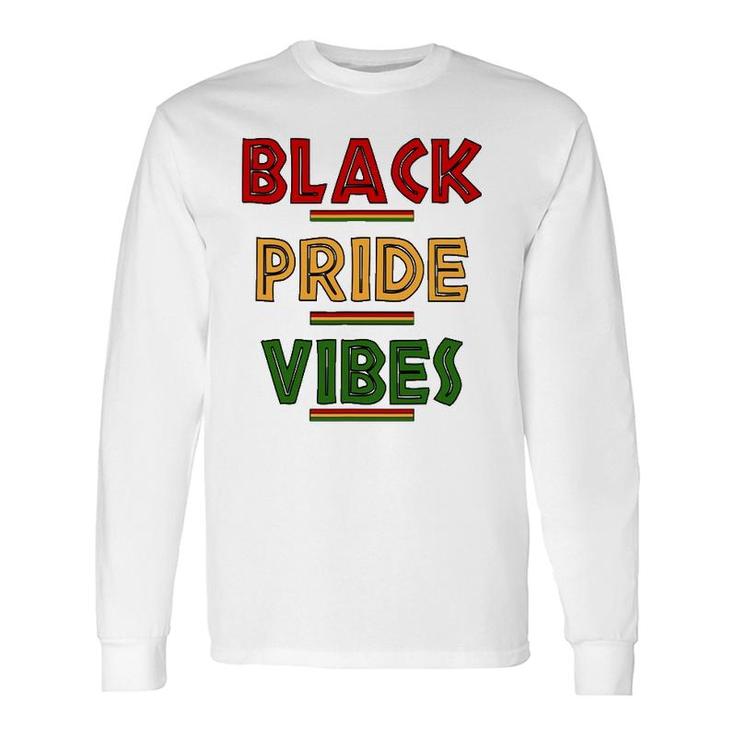 Proud To Be Black Afro American History Long Sleeve T-Shirt T-Shirt