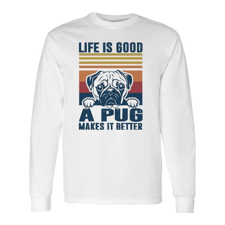 Pug For Pug Lovers Pug Mom Pug Dad Pug Dog Long Sleeve T-Shirt T-Shirt