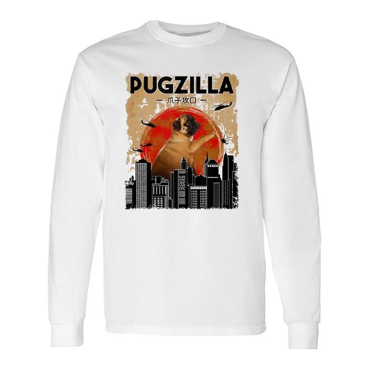 Pug Pugzilla Dog Pug Long Sleeve T-Shirt T-Shirt