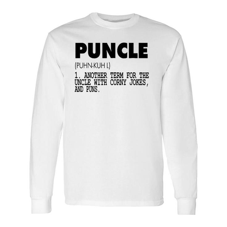 Puncle For The Uncle That Is gift Long Sleeve T-Shirt T-Shirt