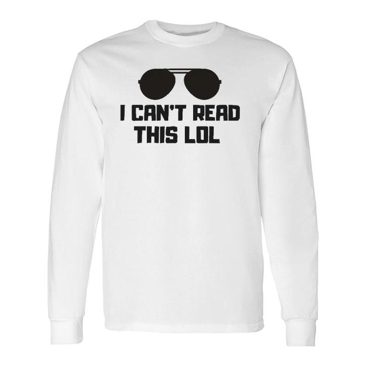 Quote For Blind People Long Sleeve T-Shirt T-Shirt