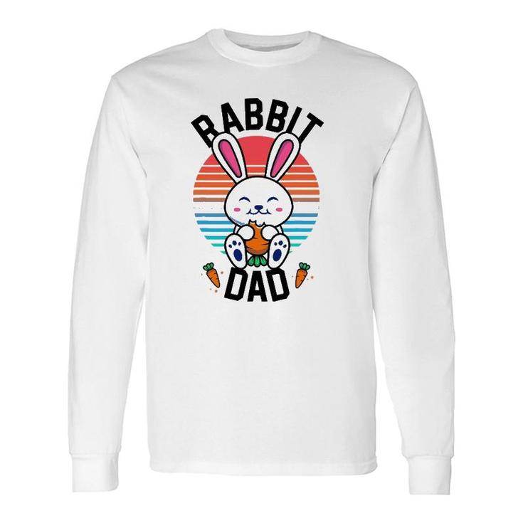 Rabbit Dad Bunny For Boys Rabbit Lover Pet Long Sleeve T-Shirt T-Shirt