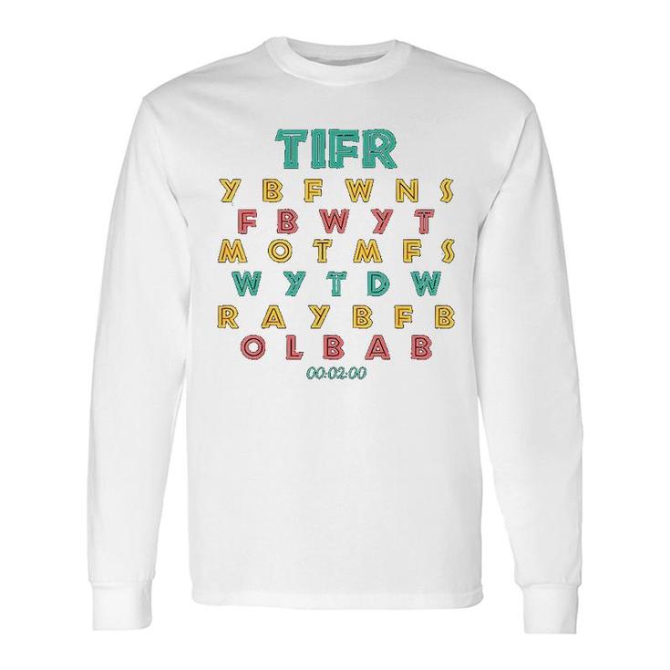 This Is For Rachel Voicemail Tifr Long Sleeve T-Shirt