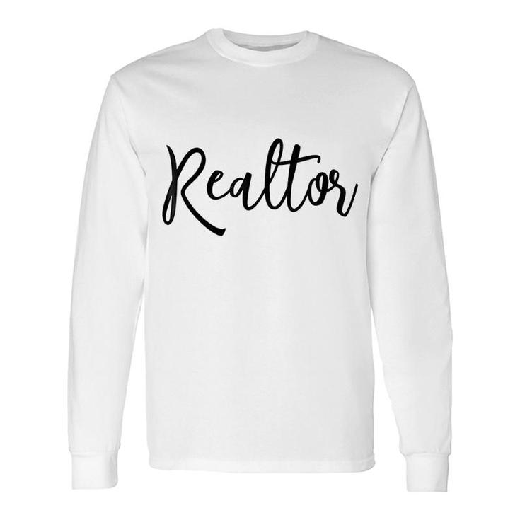 Real Estate Agent Realtor Broker Long Sleeve T-Shirt