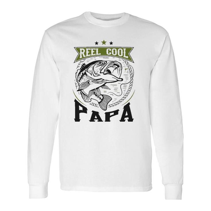 Reel Cool Papa For Cool Fisherman Dad Long Sleeve T-Shirt T-Shirt