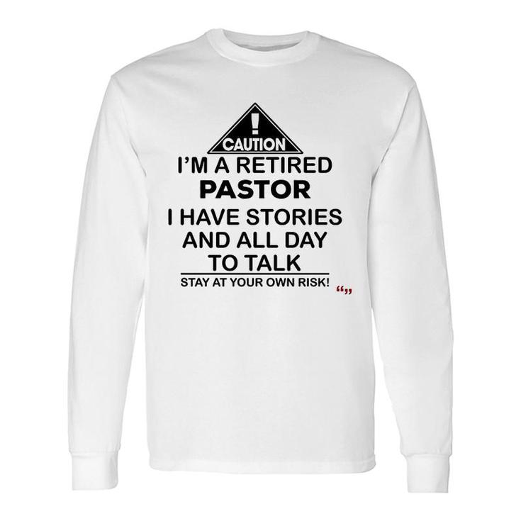 Retirement For Retired Pastor Long Sleeve T-Shirt