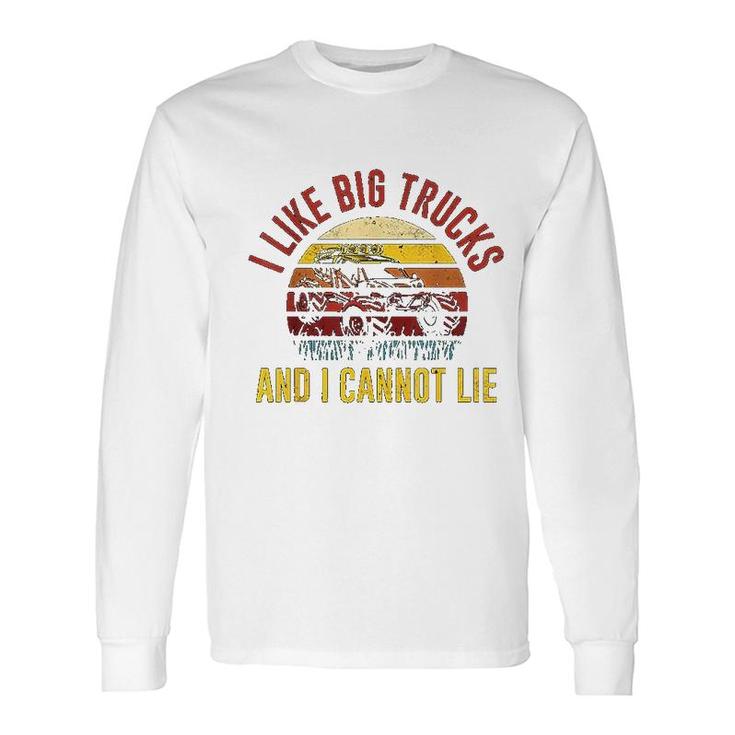Retro I Like Big Trucks And I Cannot Lie Long Sleeve T-Shirt