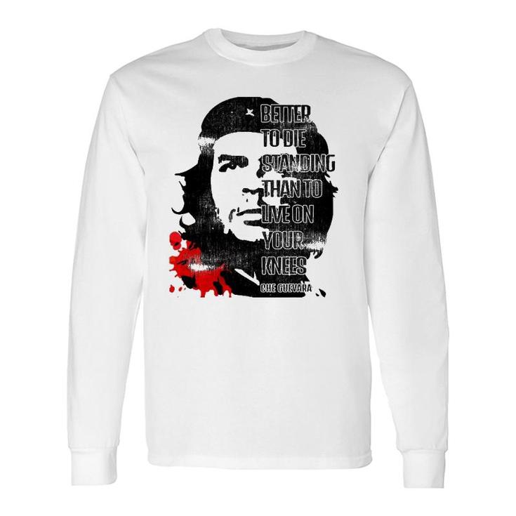 Retro Che Guevara Admirer Revolutionary Quote Meme Long Sleeve T-Shirt T- Shirt