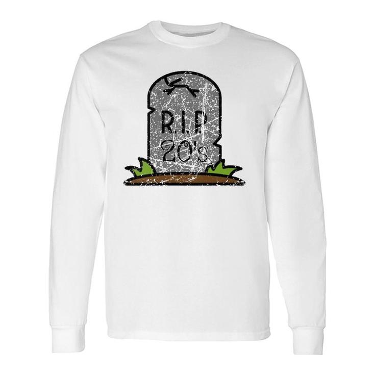 RIP Death To My 20'S Party 30Th Birthday Vintage Long Sleeve T-Shirt T-Shirt