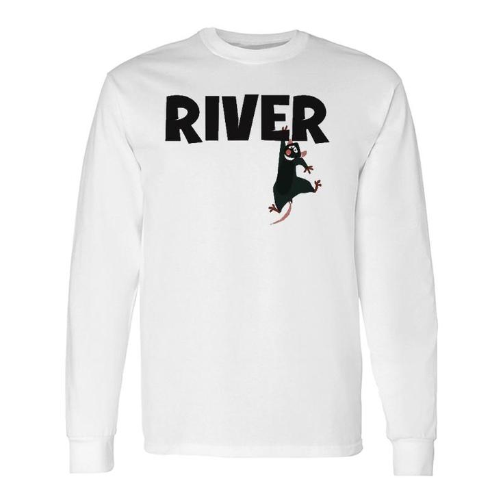 River Rat Rafting Life Is Better On The River Long Sleeve T-Shirt T-Shirt
