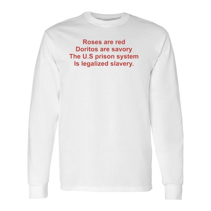 Roses Are Red Doritos Are Savory The US Prison Long Sleeve T-Shirt T-Shirt
