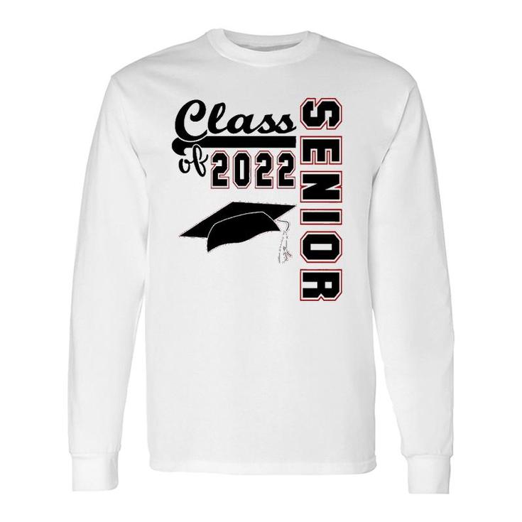 Senior Class Of 2022 Graduation For The Graduate Long Sleeve T-Shirt T-Shirt