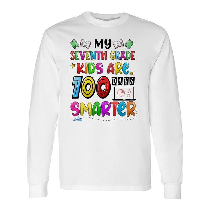 Seventh Grade 100 Days Smarter Teacher 100 Days Of School Long Sleeve T-Shirt T-Shirt