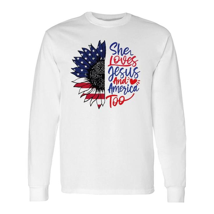 She Loves Jesus And America Too Long Sleeve T-Shirt T-Shirt