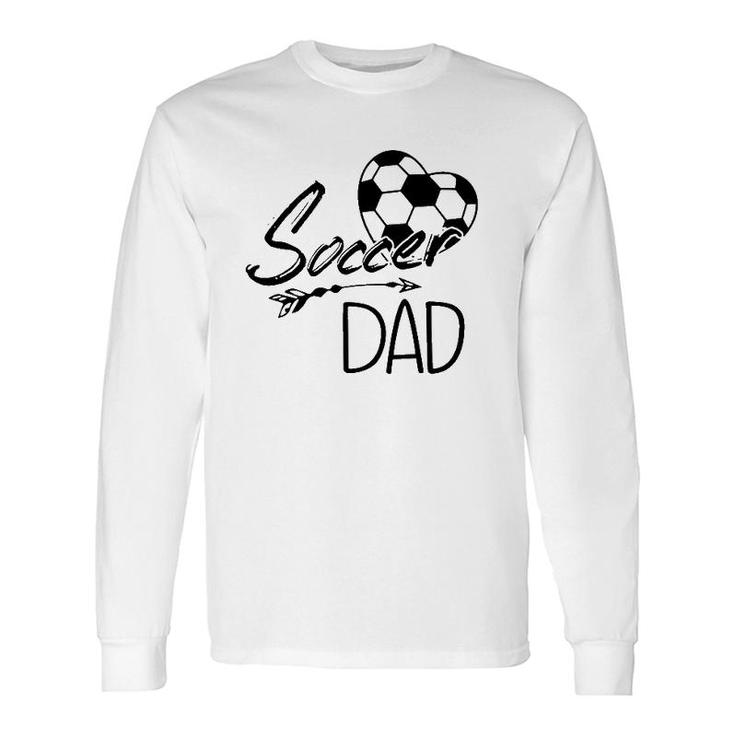 Soccer Dad Ball Heart Father's Day Long Sleeve T-Shirt T-Shirt