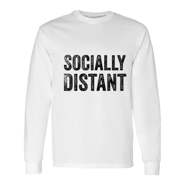 Socially Distant Introvert Social Distancing Long Sleeve T-Shirt