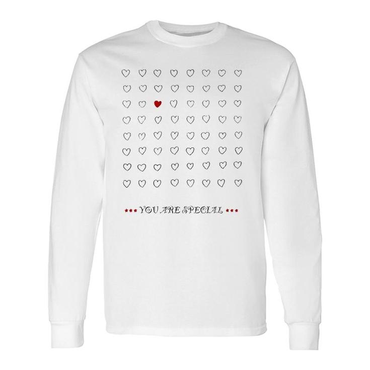 You Are Special Valentie's Day Long Sleeve T-Shirt T-Shirt
