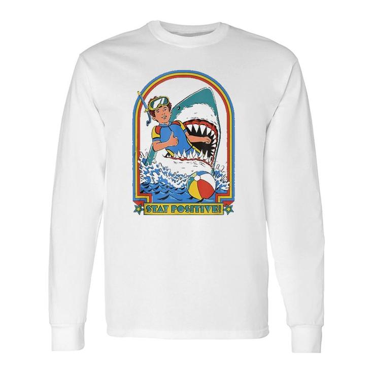 Stay Positive Shark Attack Vintage Retro Comedy Long Sleeve T-Shirt T-Shirt
