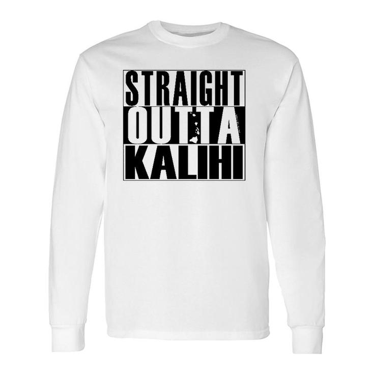 Straight Outta Kalihi Black By Hawaii Nei All Day Pullover Long Sleeve T-Shirt