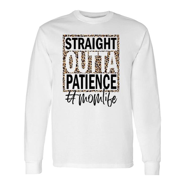 Straight Outta Patience Cheetah Leopard Pattern Long Sleeve T-Shirt T-Shirt