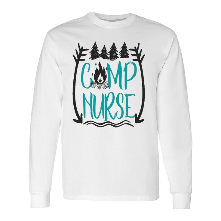 Summer Camp Nurse Nursing Camping Rn Long Sleeve T-Shirt T-Shirt