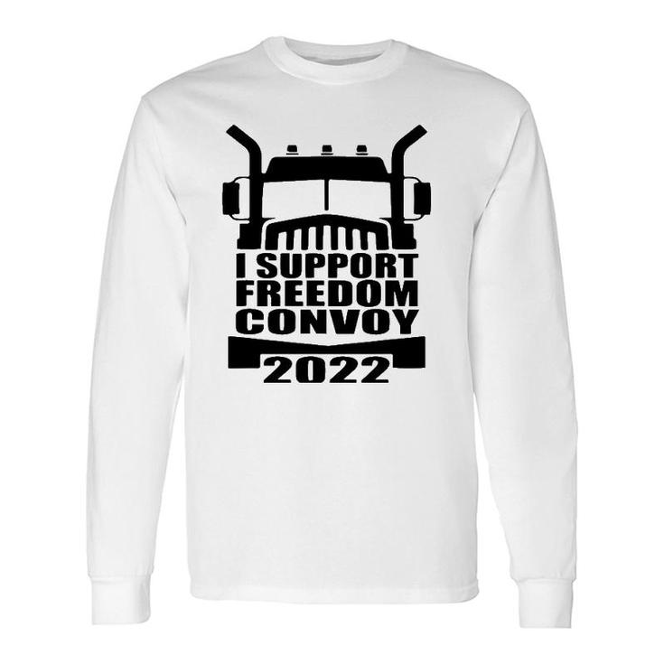 I Support Truckers Freedom Convoy 2022 Usa Canada Truckers Long Sleeve T-Shirt T-Shirt