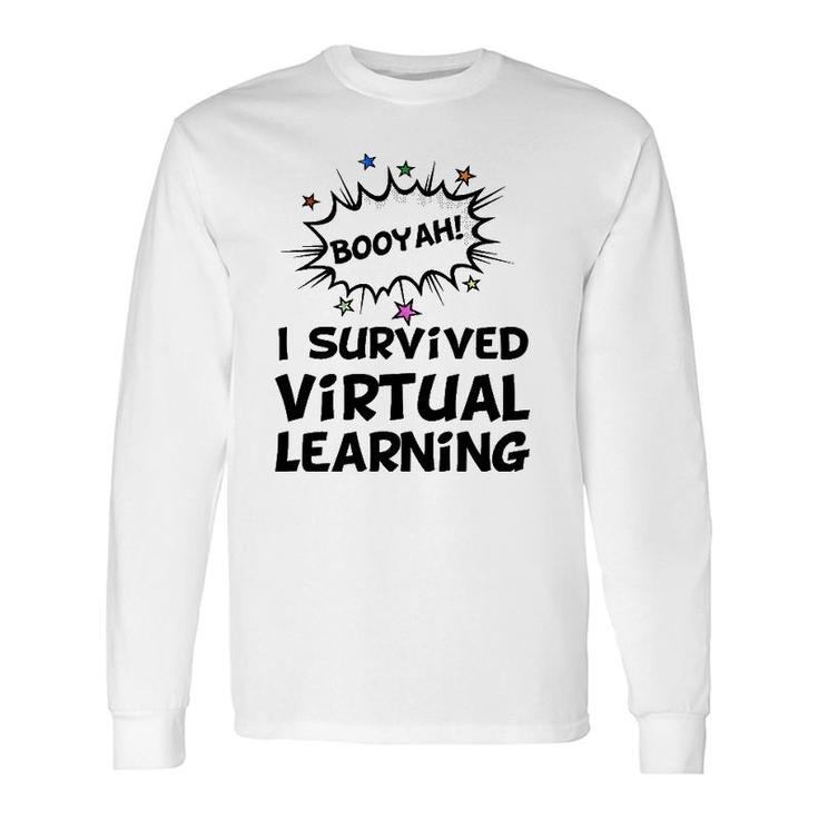 I Survived Virtual Learning End Of Year Remote Teacher Long Sleeve T-Shirt T-Shirt