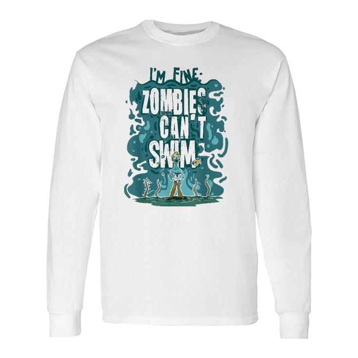 Swimming Quote Zombies Can't Swim For Swimmer Long Sleeve T-Shirt T-Shirt